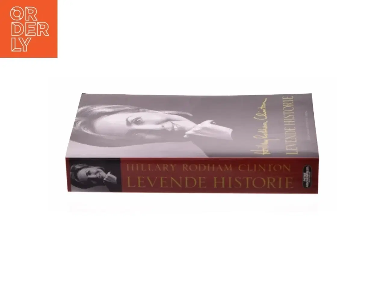 Billede 2 - Levende historie af Hillary Rodham Clinton (Bog)