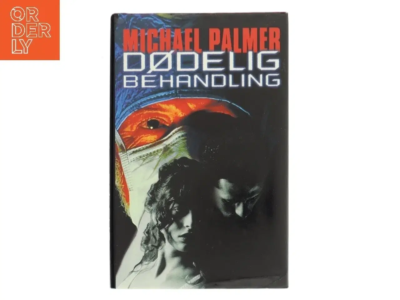 Billede 1 - Dødelig behandling af Michael Palmer (Bog)