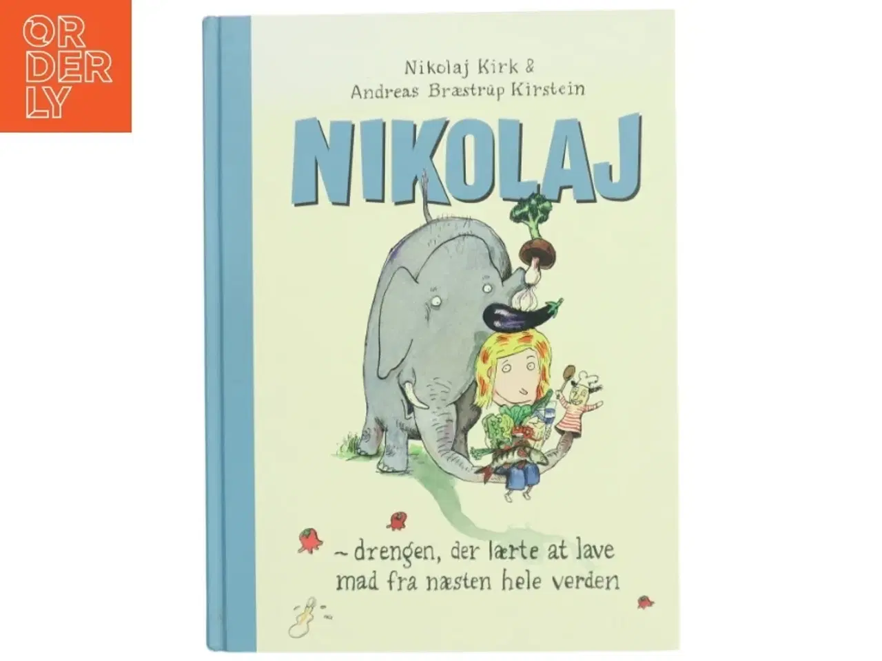 Billede 1 - Nikolaj : drengen der lærte at lave mad fra næsten hele verden (Bog)