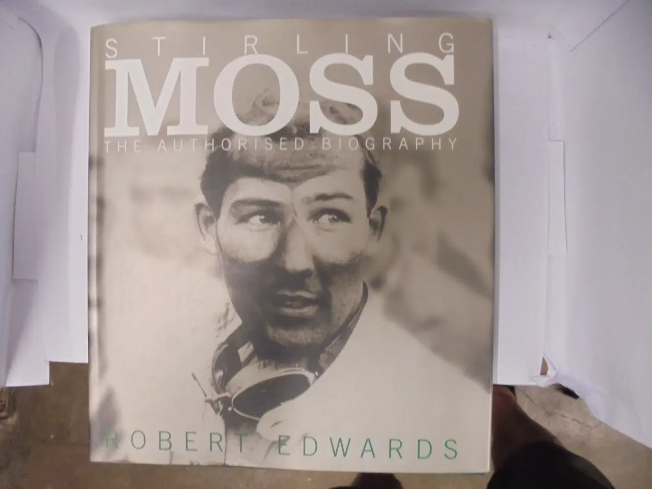 Billede 1 - Stirling Moss. The Authorised Biography