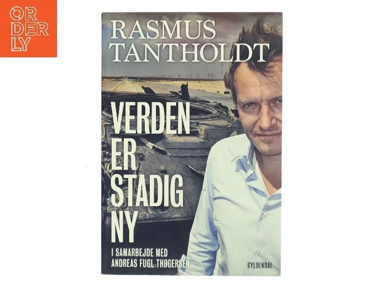 Billede 1 - Verden er stadig ny af Rasmus Tantholdt (f. 1973) (Bog)