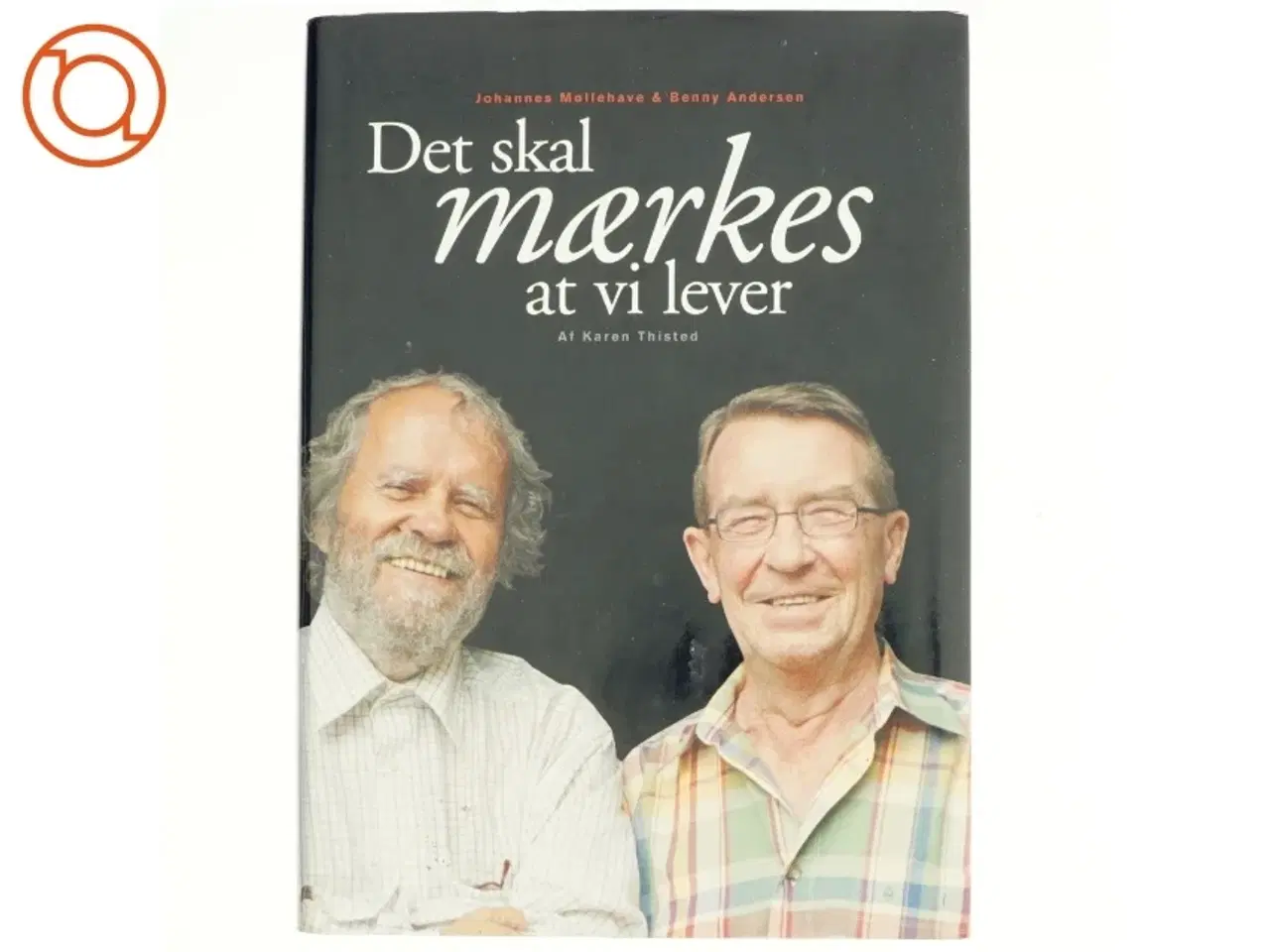 Billede 1 - Det skal mærkes at vi lever af Johannes Møllehave og Benny Andersen (bog)