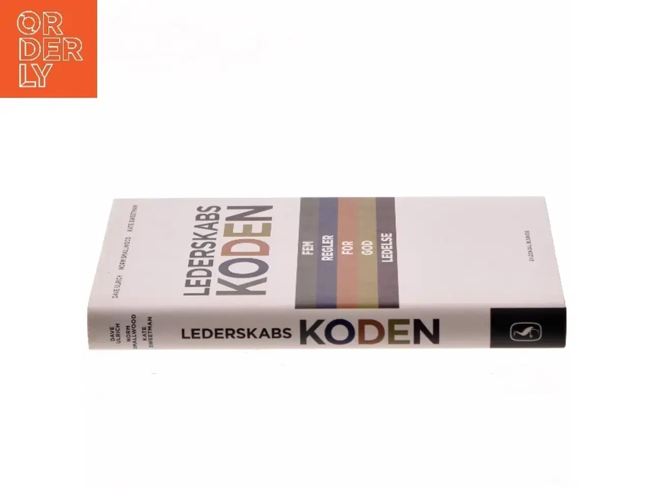 Billede 2 - Lederskabskoden : fem regler for god ledelse af Norm Smallwood (Bog)