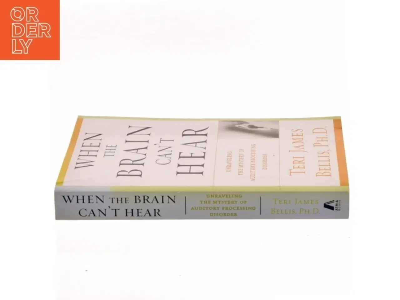 Billede 2 - When the Brain Can&#39;t Hear af Teri James Bellis (Bog)