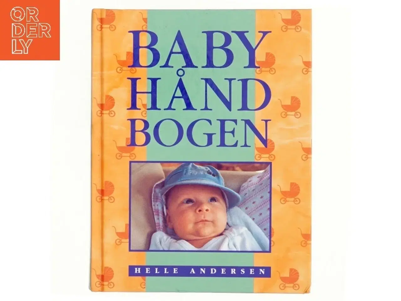 Billede 1 - Babyhåndbogen af Helle Andersen (f. 1953) (Bog)
