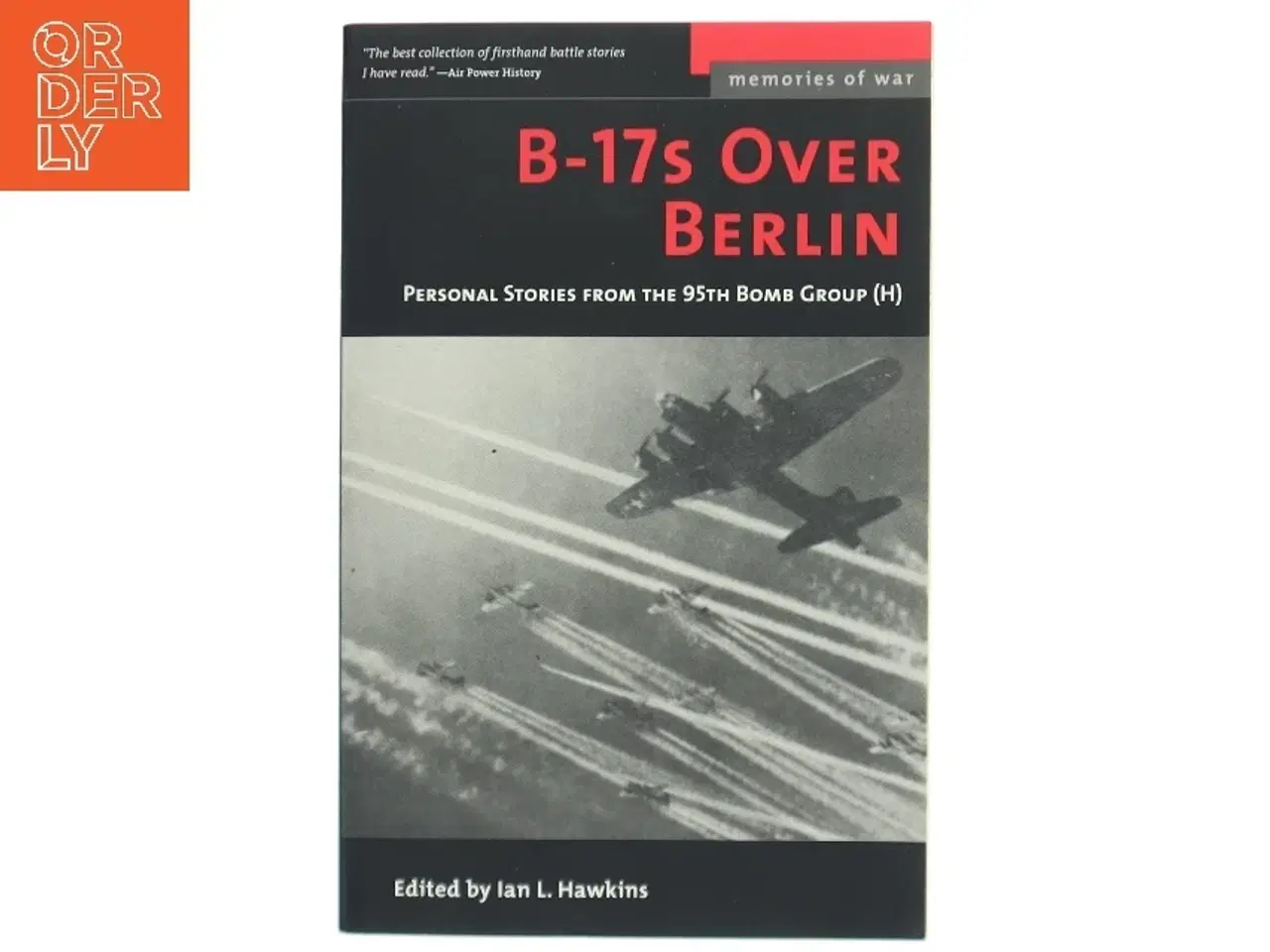 Billede 1 - B-17s Over Berlin af Ian L. Hawkins (Bog)