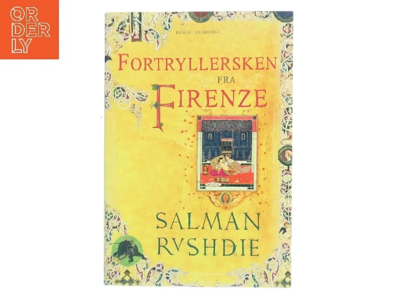 Billede 1 - Fortryllersken fra Firenze : roman af Salman Rushdie (Bog)