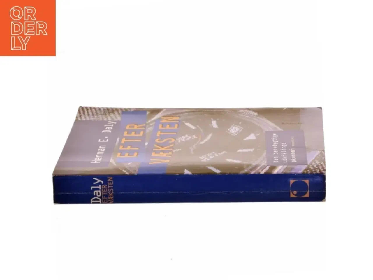 Billede 2 - Efter væksten : den bæredygtige udviklings økonomi af Herman E. Daly (Bog)