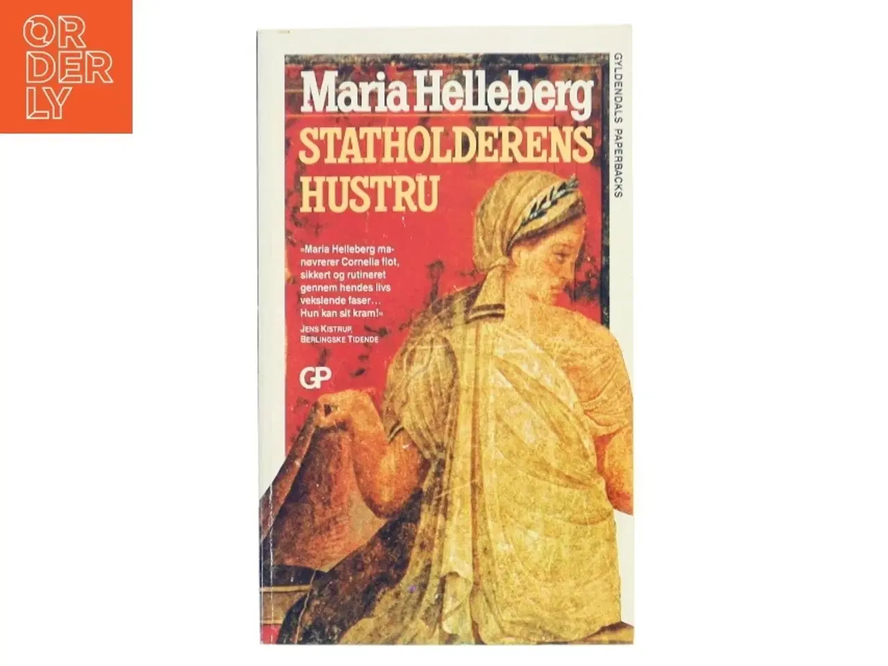 Billede 1 - Statholderens hustru : roman af Maria Helleberg (Bog)
