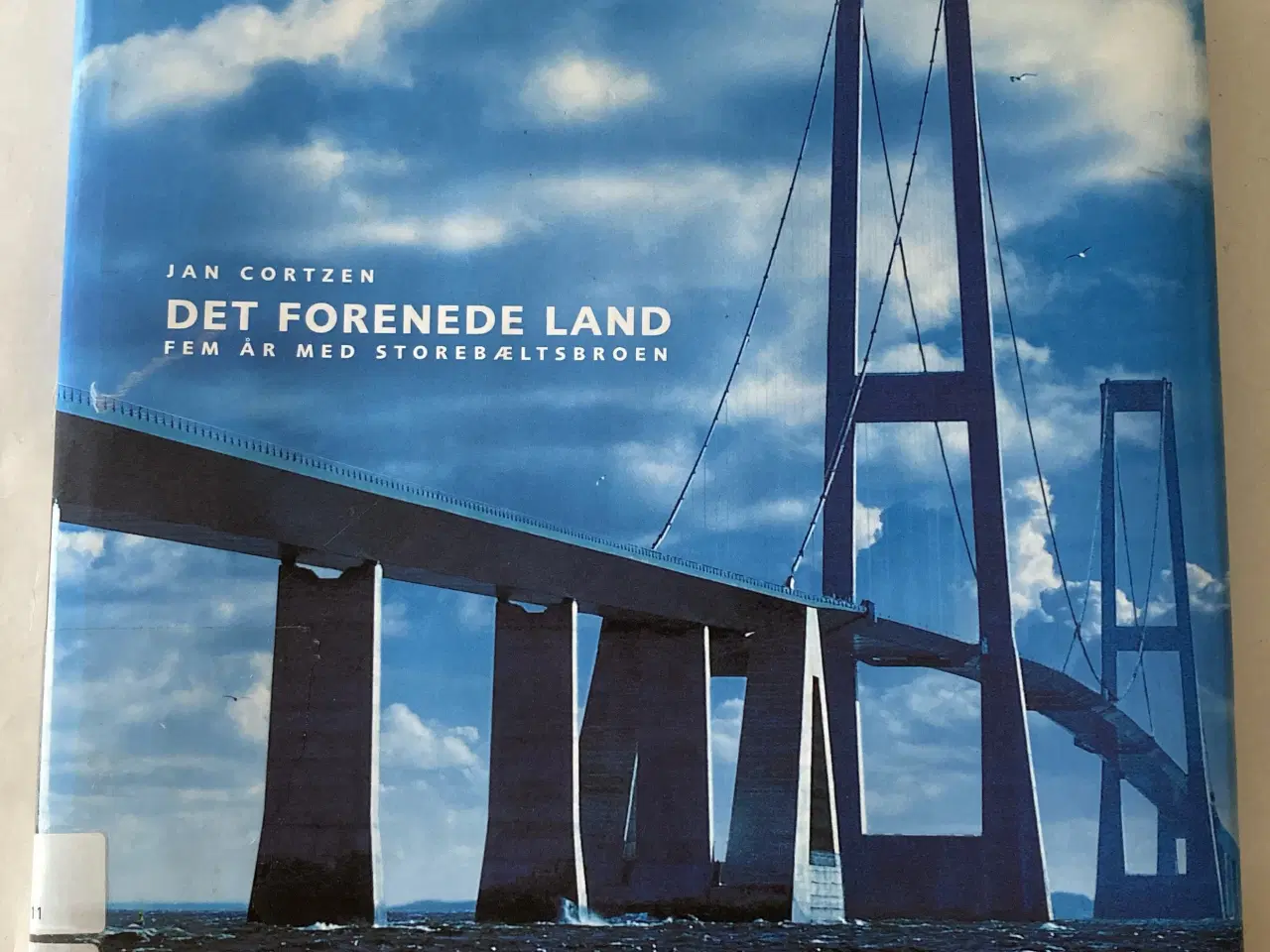 Billede 1 - BOG STOREBÆLT: DET FORENEDE LAND