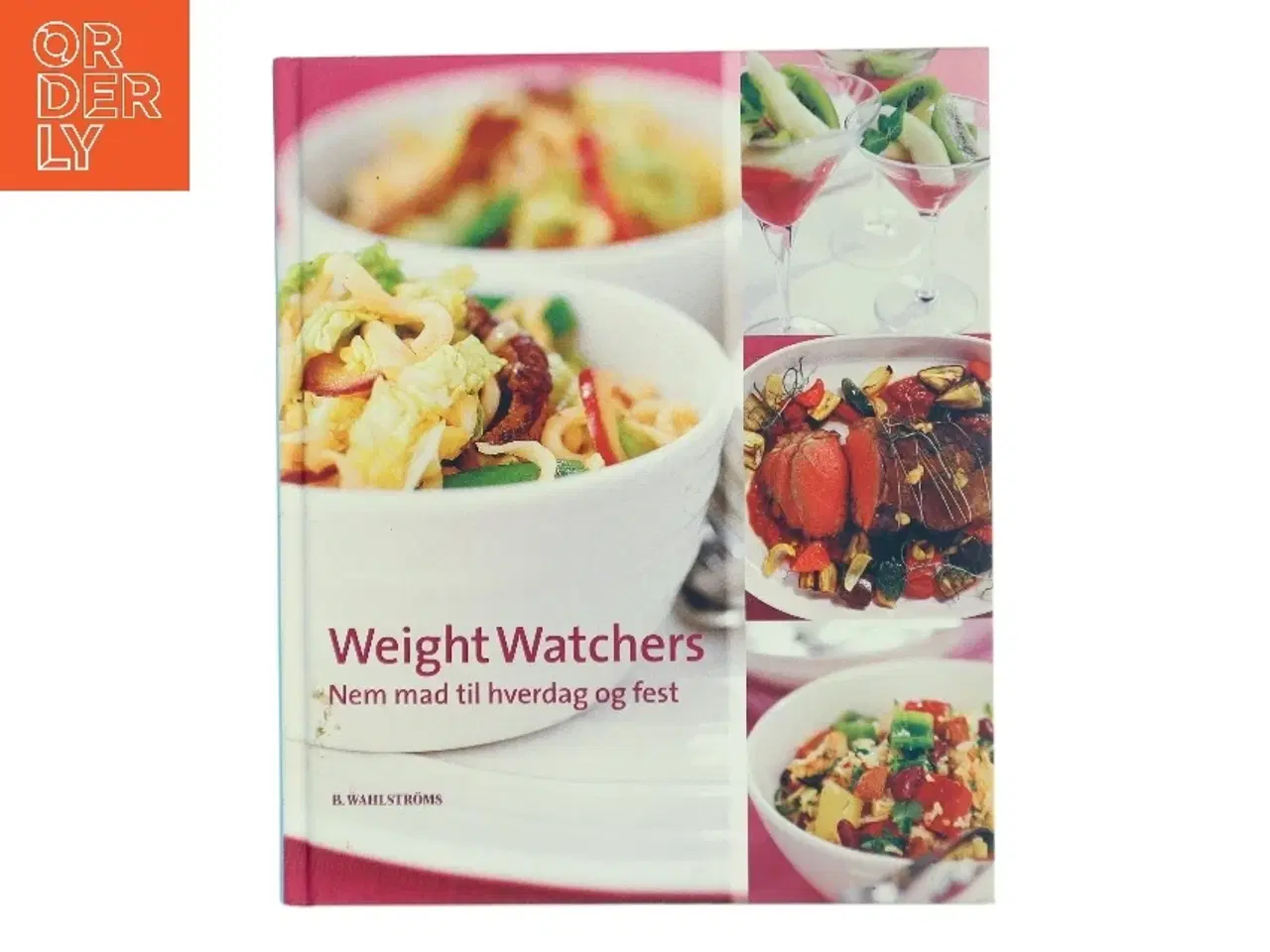 Billede 1 - Weight Watchers : nem mad til hverdag og fest af Weight Watchers (Bog)