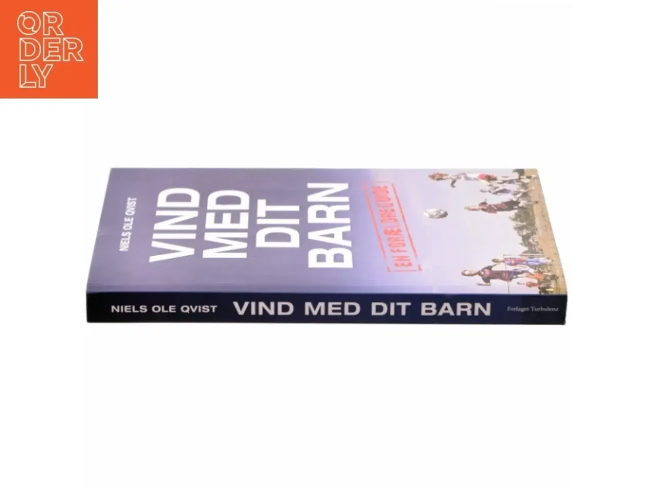 Billede 2 - Vind med dit barn af Niels Ole Qvist (Bog)