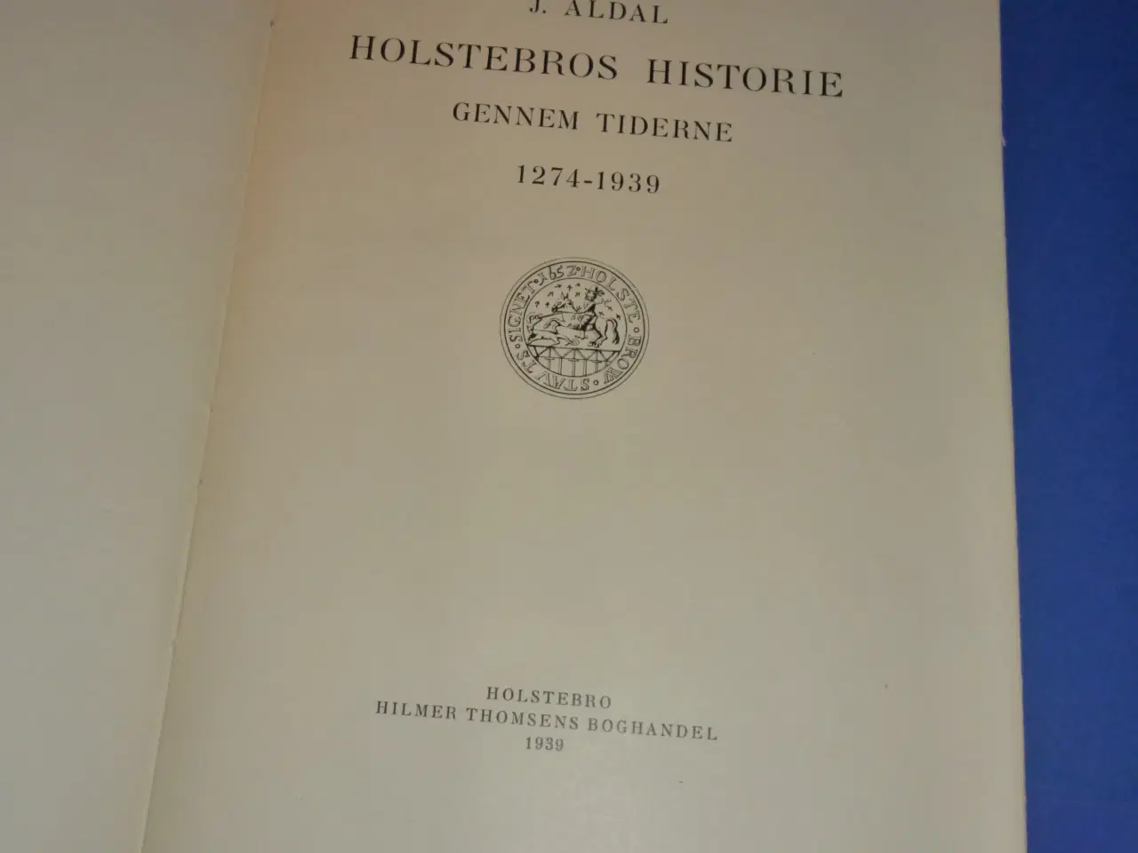 Billede 2 - Holstebros Historie gennem tiderne 1274 - 1939