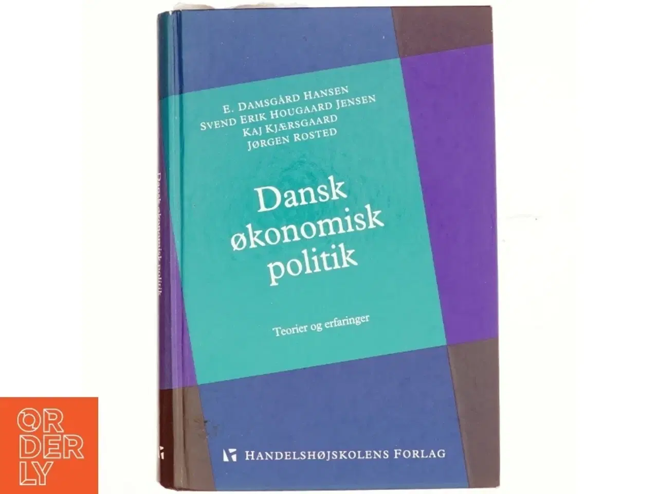 Billede 1 - Dansk økonomisk politik : teorier og erfaringer af E. Damsgård Hansen (Bog)