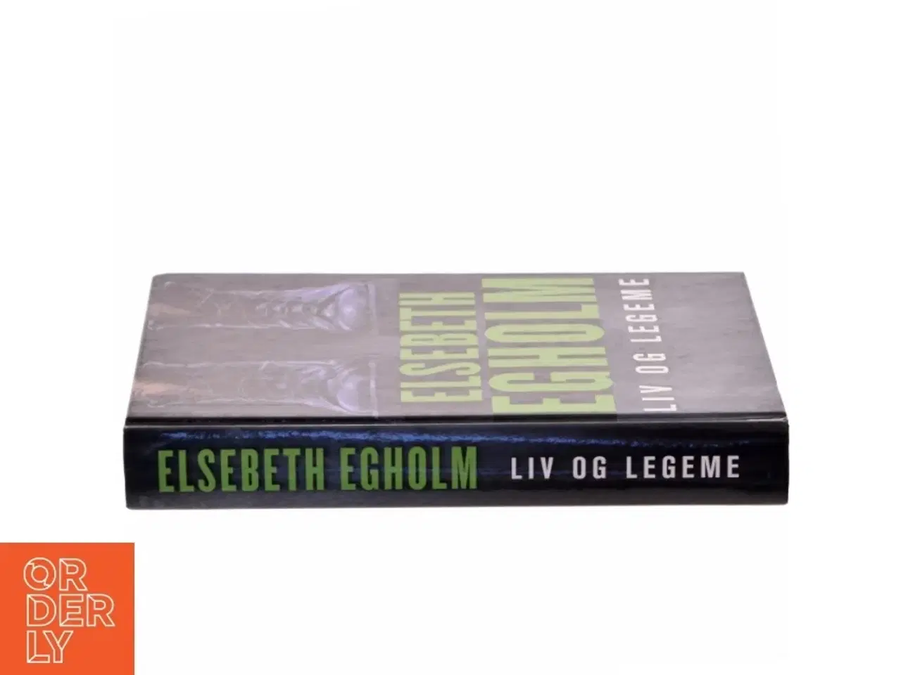 Billede 2 - Liv og Legeme af Elsebeth Egholm (Bog)