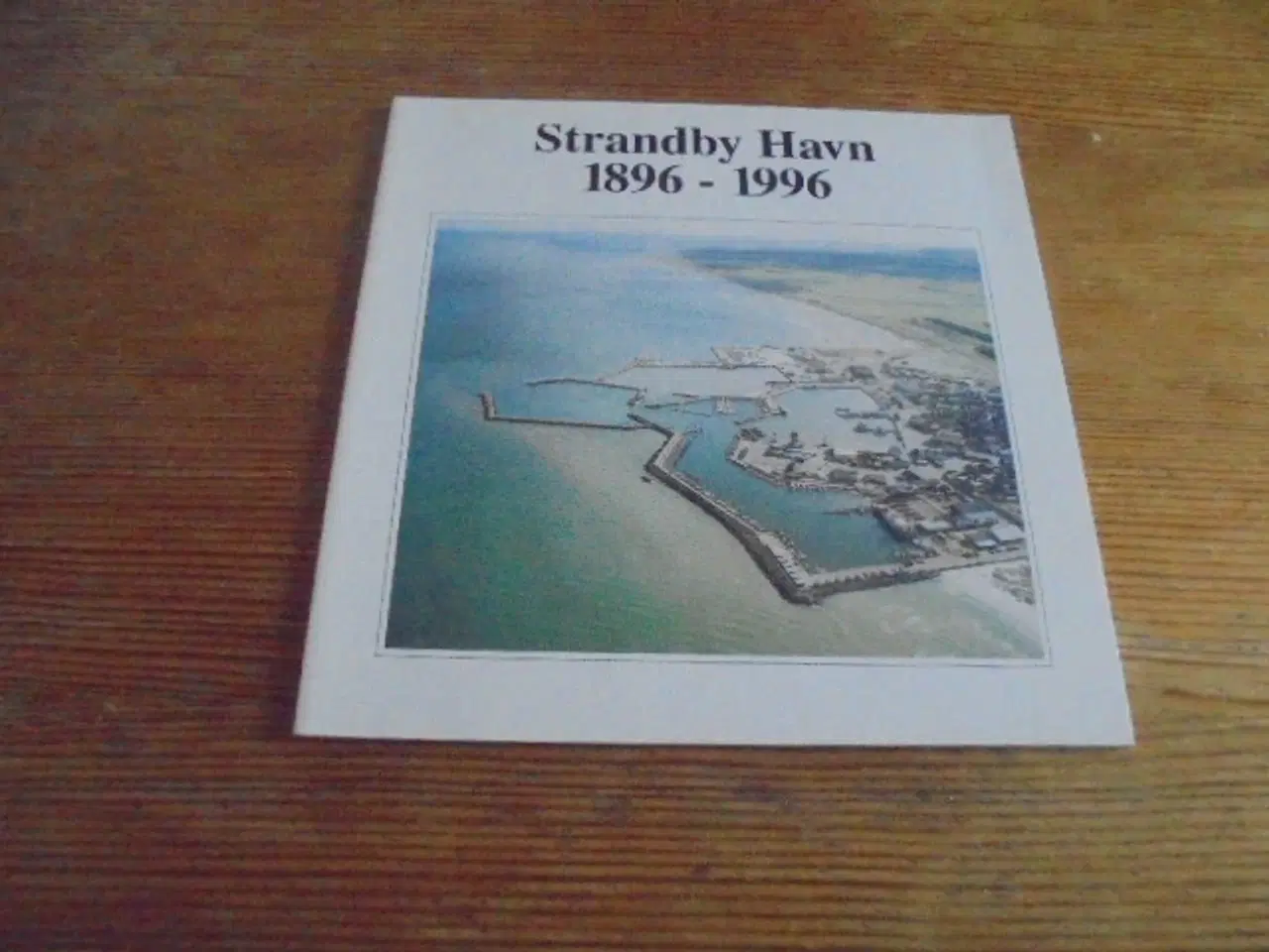 Billede 1 - Strandby havn – 1896-1996 – spændende læsning  