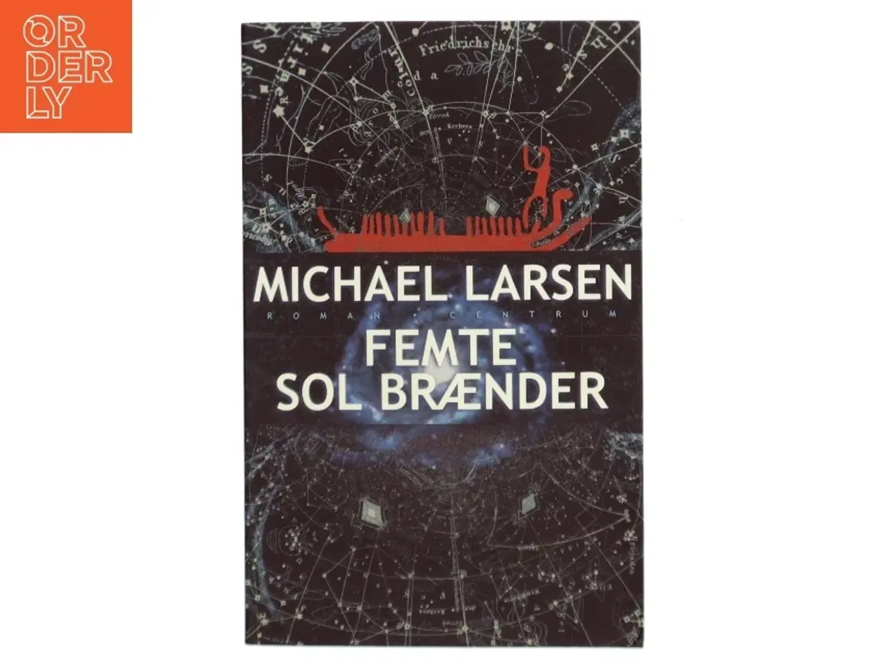 Billede 1 - Femte Sol Brænder af Michael Larsen (Bog)