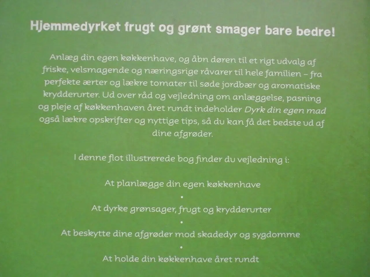 Billede 3 - dyrk din egen mad, emne: hus og have