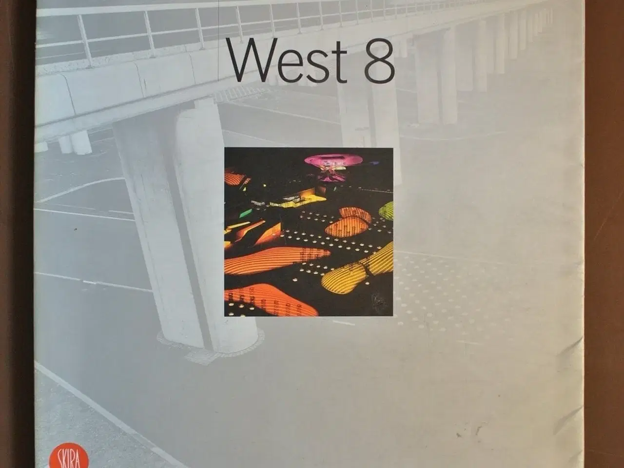 Billede 1 - west 8, edited by luca molinari, emne: arkitektur