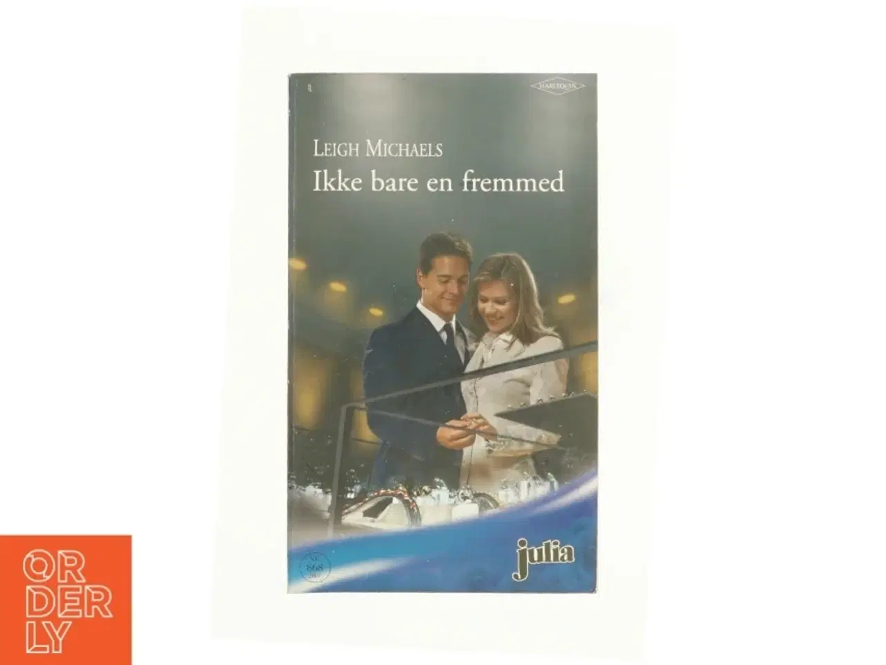 Billede 1 - Ikke bare en fremmed af Leigh Michaels (Bog)