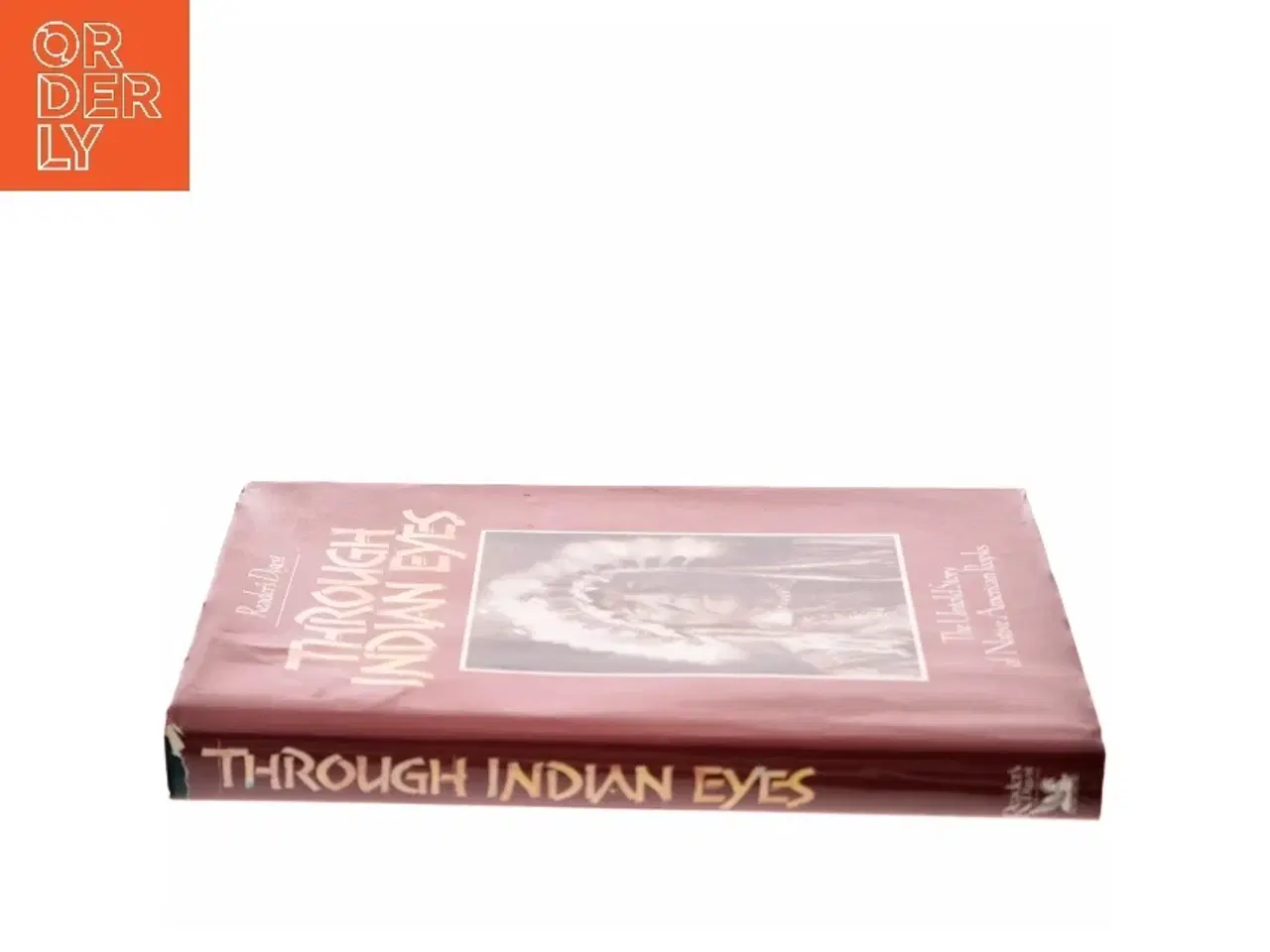 Billede 2 - Through Indian Eyes: The Untold Story of Native American Peoples (Bog)
