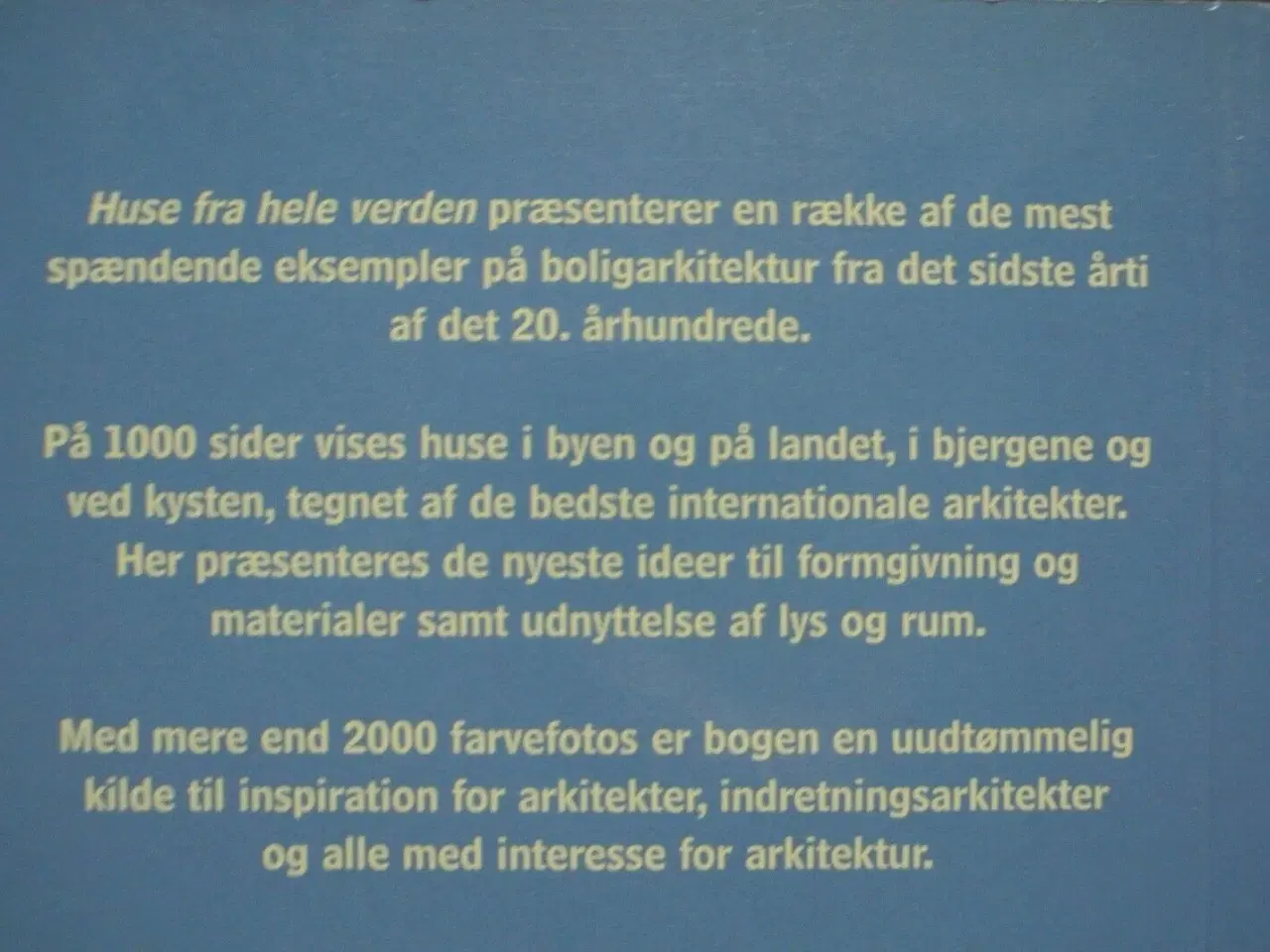 Billede 2 - huse fra hele verden, af francisco asensio cerver,