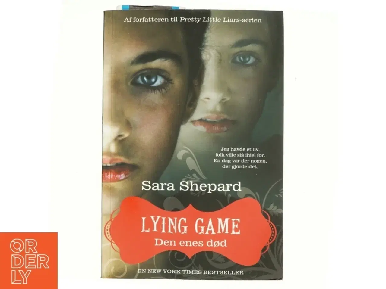 Billede 1 - Lying game, Den enes død af Sara Shepard (Bog)