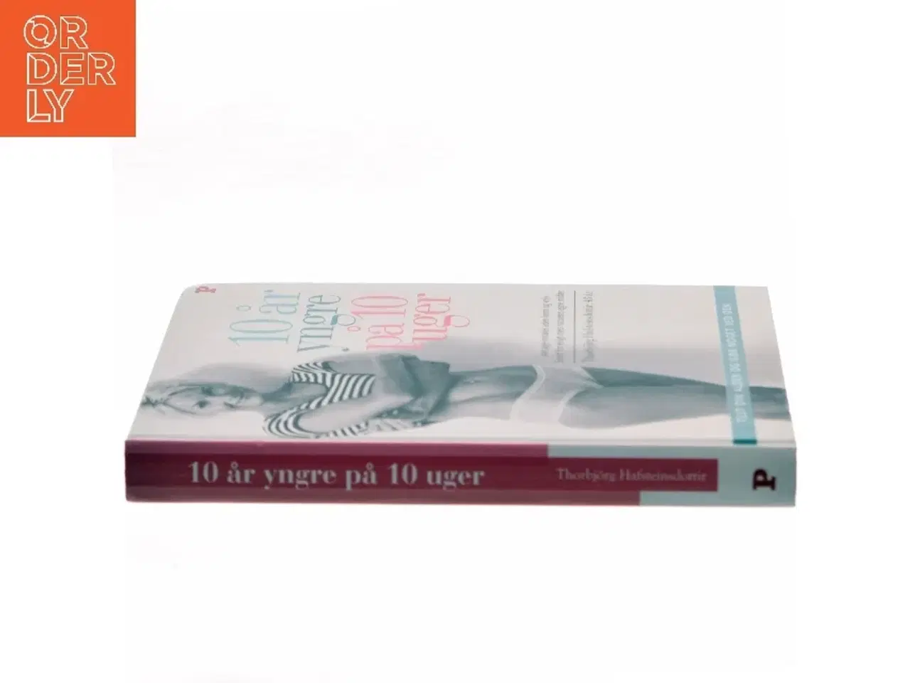 Billede 2 - 10 år yngre på 10 uger af Thorbjrg Hafsteinsdottir (Bog)