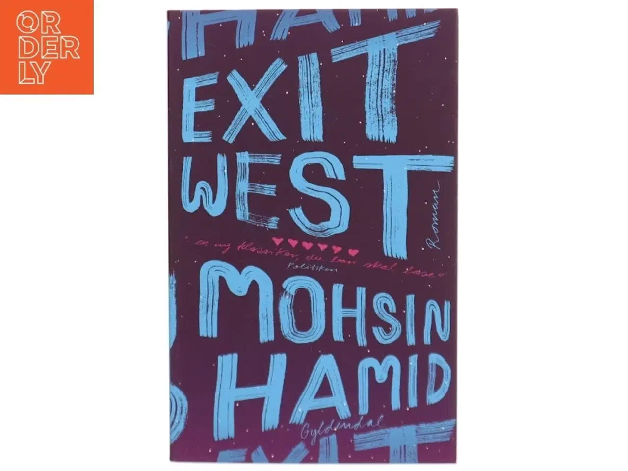 Billede 1 - Exit West af Mohsin Hamid (Bog)
