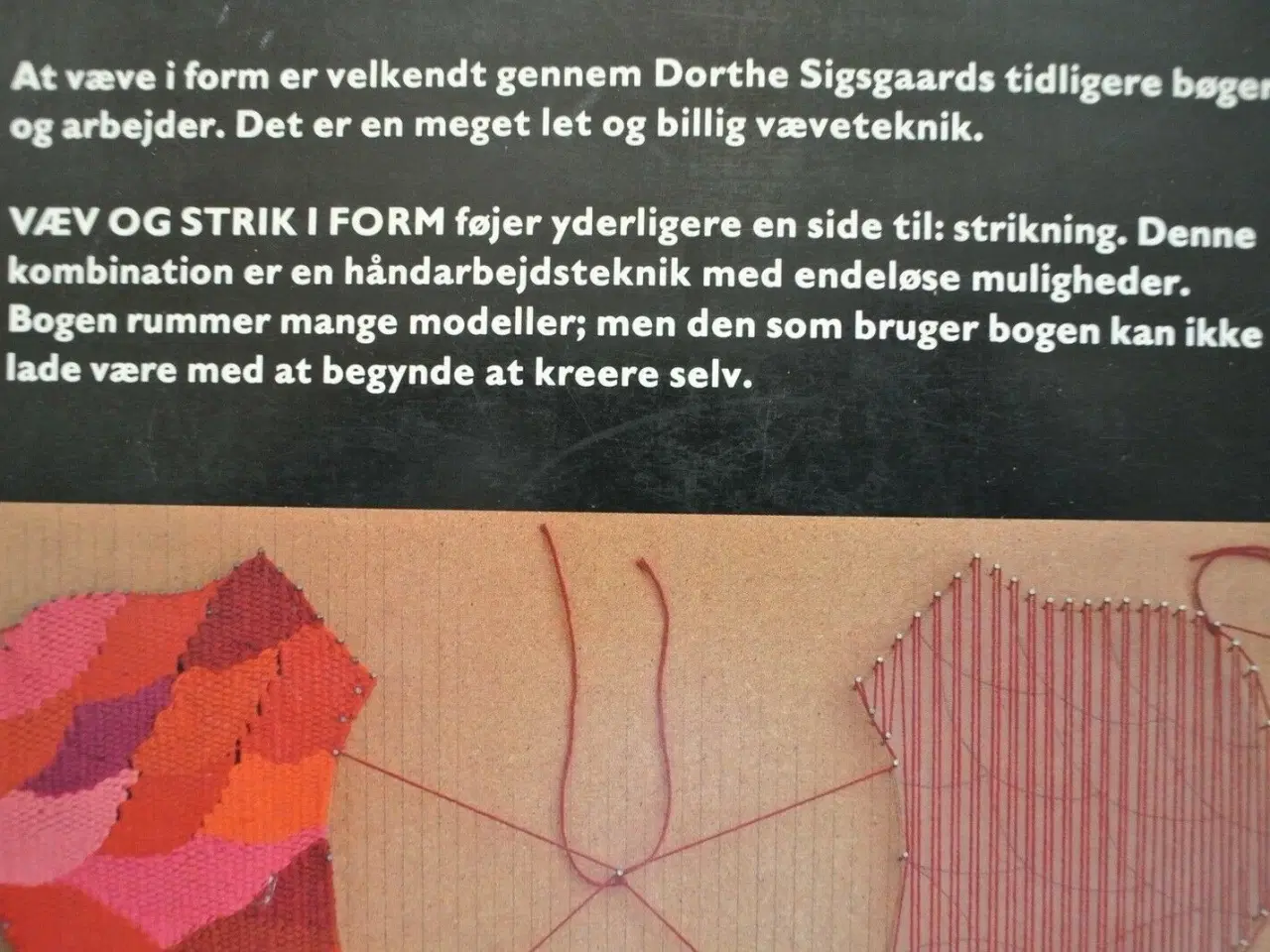 Billede 3 - væv og strik i form, Af dorthe sigsgaard, emne: hå