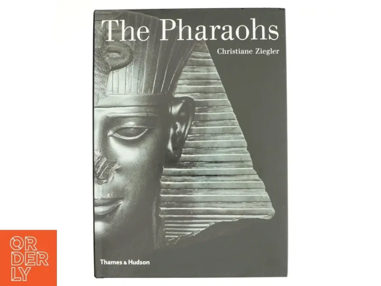 Billede 1 - The Pharaohs af Christiane Ziegler (Bog)