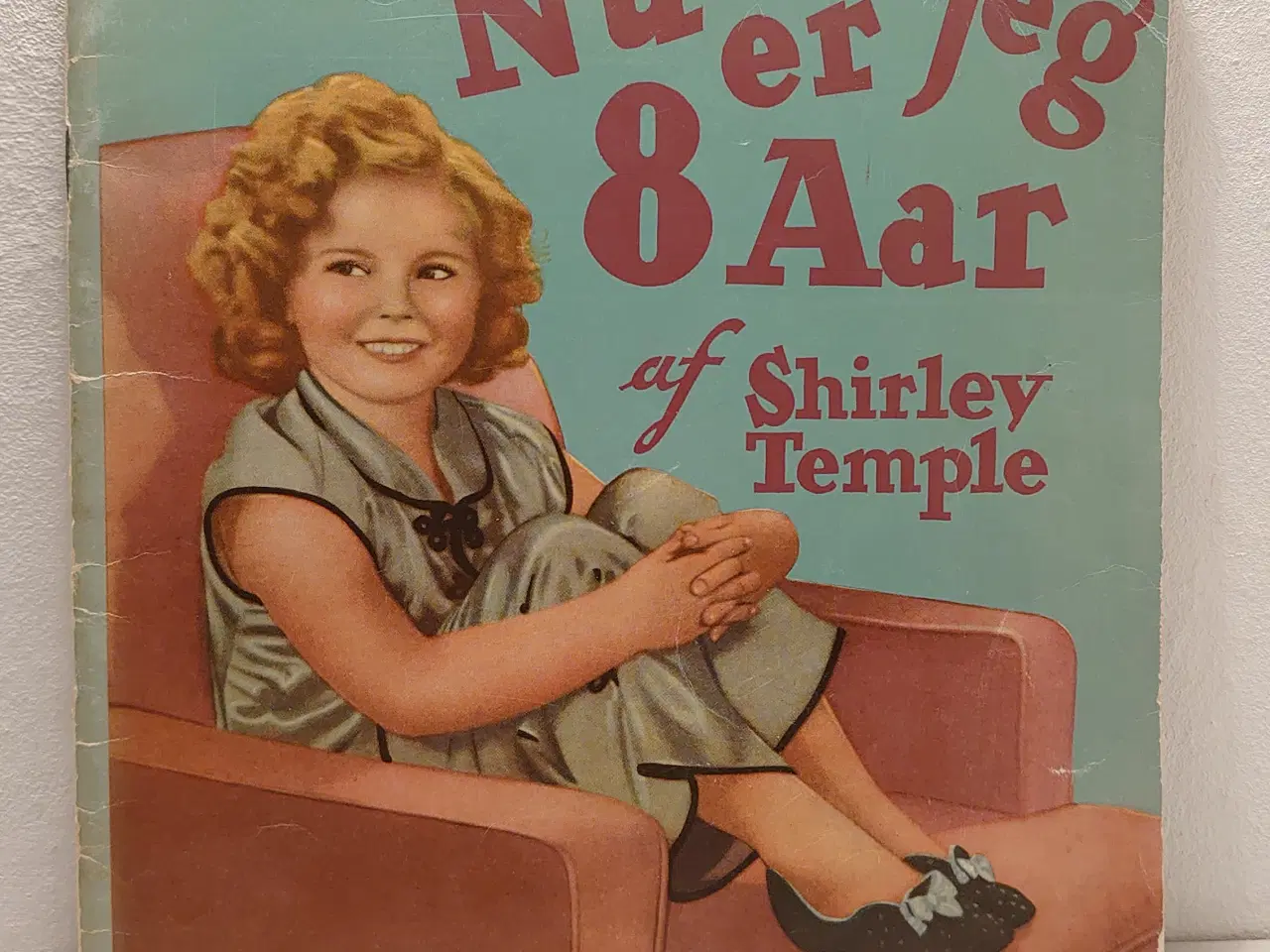 Billede 1 - Shirley Temple: Nu er jeg otte aar. Branner 1938