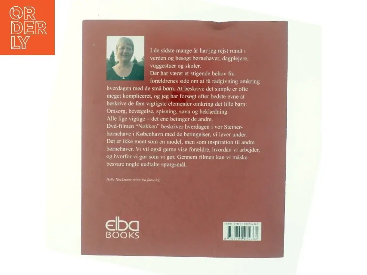 Billede 3 - Barndommens baghave : inspiration til at skabe en hverdag ud fra det lille barns behov af Helle Heckmann (Bog)
