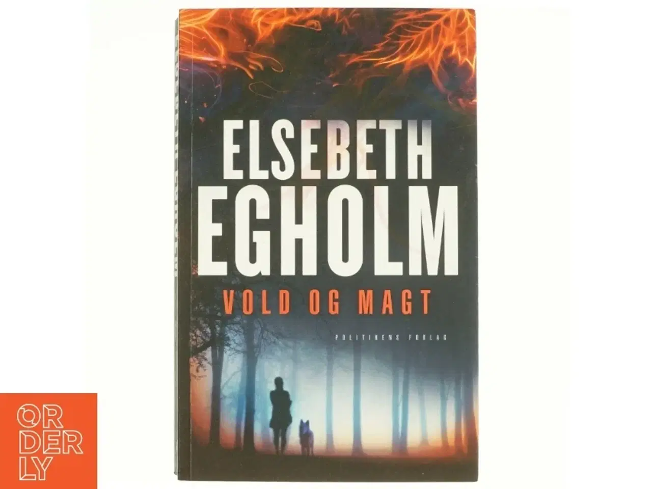 Billede 1 - Vold og magt af Elsebeth Egholm (Bog)