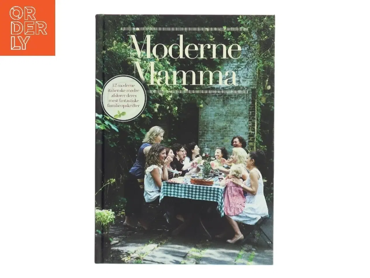 Billede 1 - Moderne Mamma – italiensk kogebog fra Galbani af Galbani (Bog)