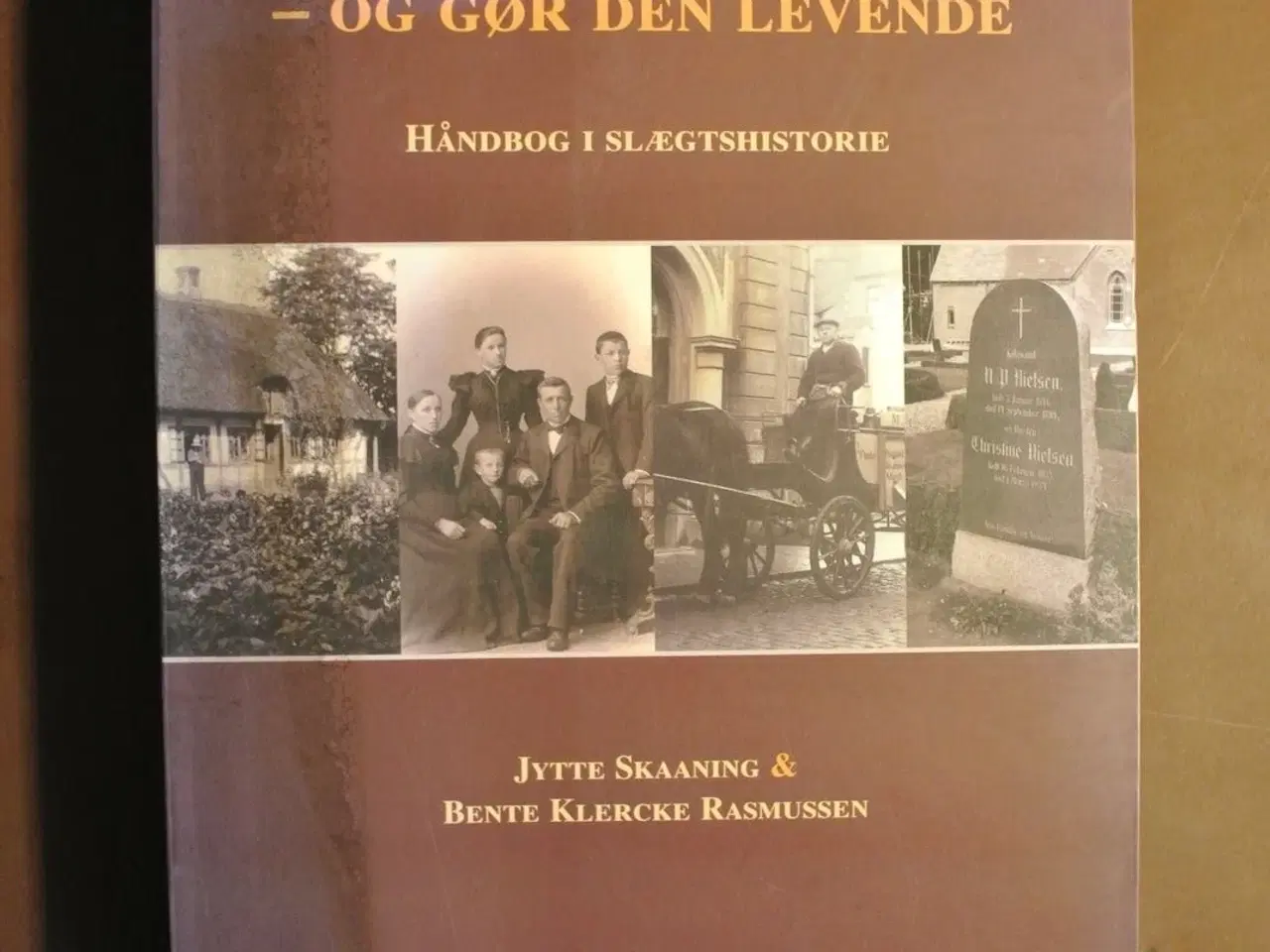 Billede 1 - find din slægt - og gør den levende - håndbog i i 