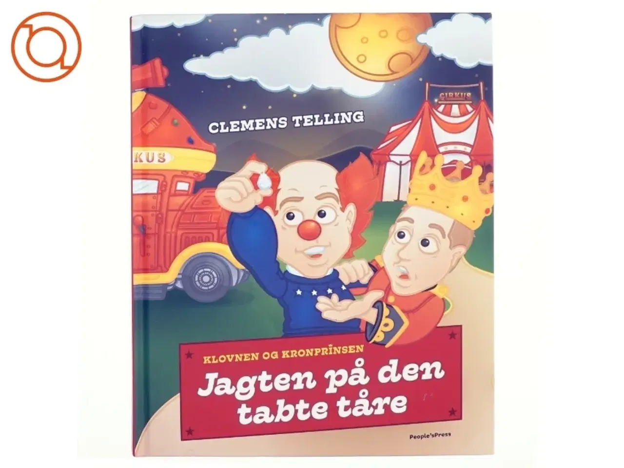 Billede 1 - Jagten på den tabte tåre : klovnen og kronprinsen af Clemens Telling (Bog)