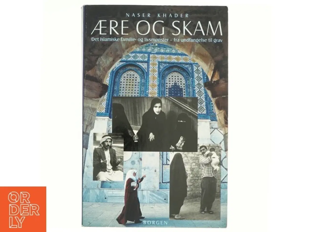 Billede 1 - Ære og skam af Naser Khader (Bog)