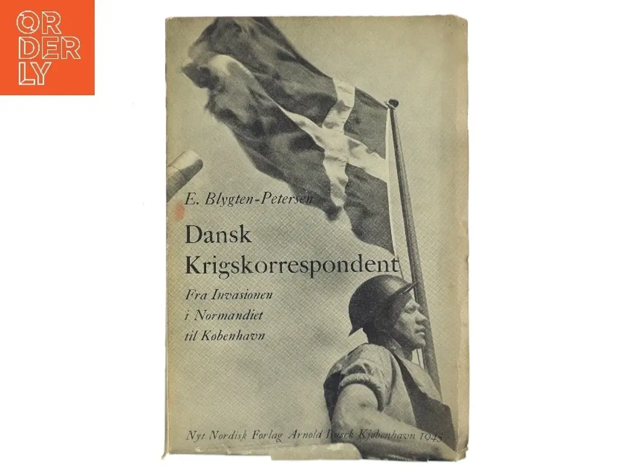 Billede 1 - Dansk Krigskorrespondent af E. Blynten-Petersen (Bog)