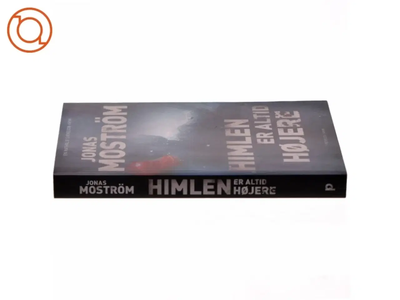 Billede 2 - Himlen er altid højere : kriminalroman af Jonas Mostrm (Bog)