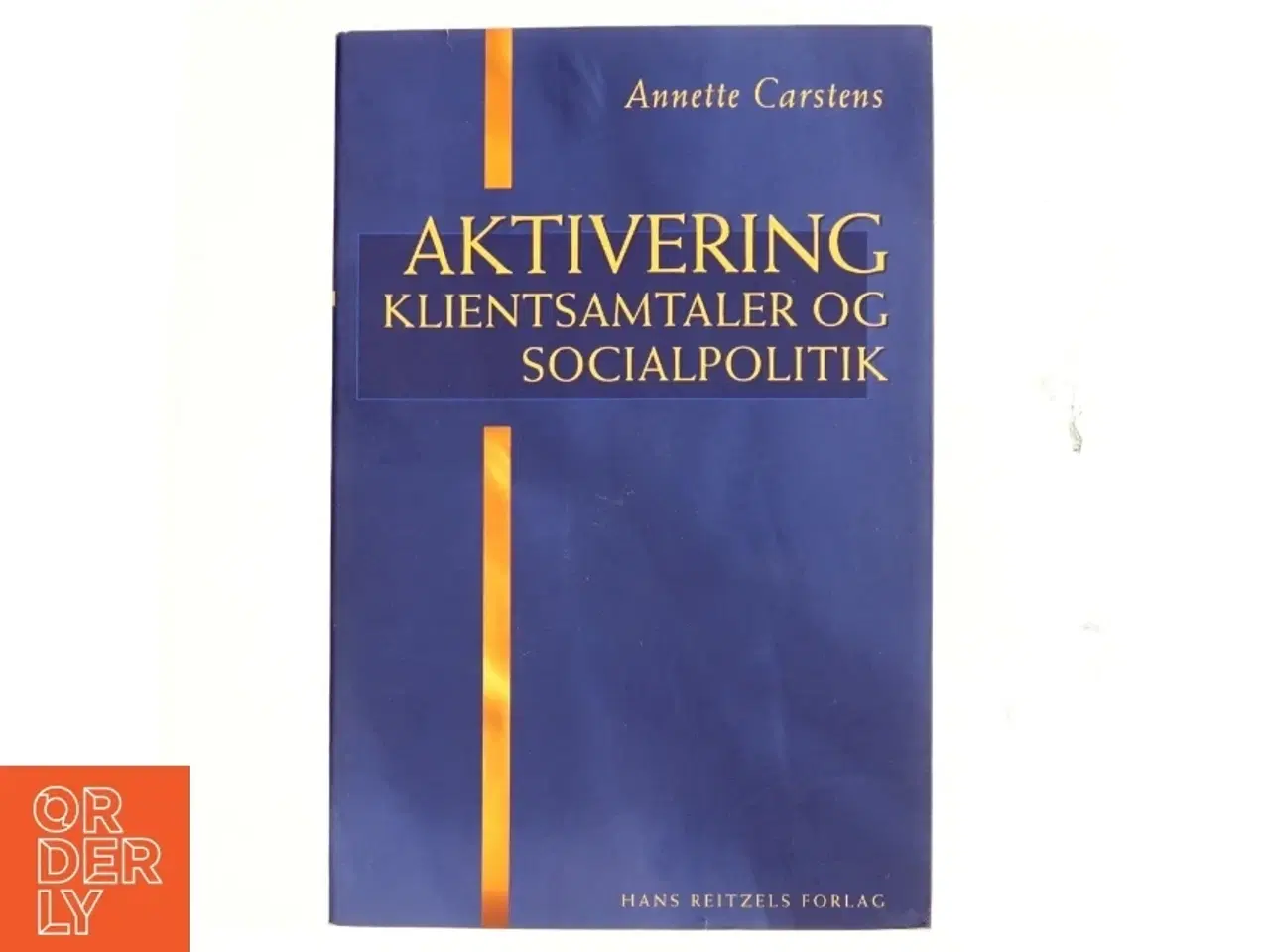 Billede 2 - Aktivering - klientsamtaler og socialpolitik af Annette Carstens (Bog)