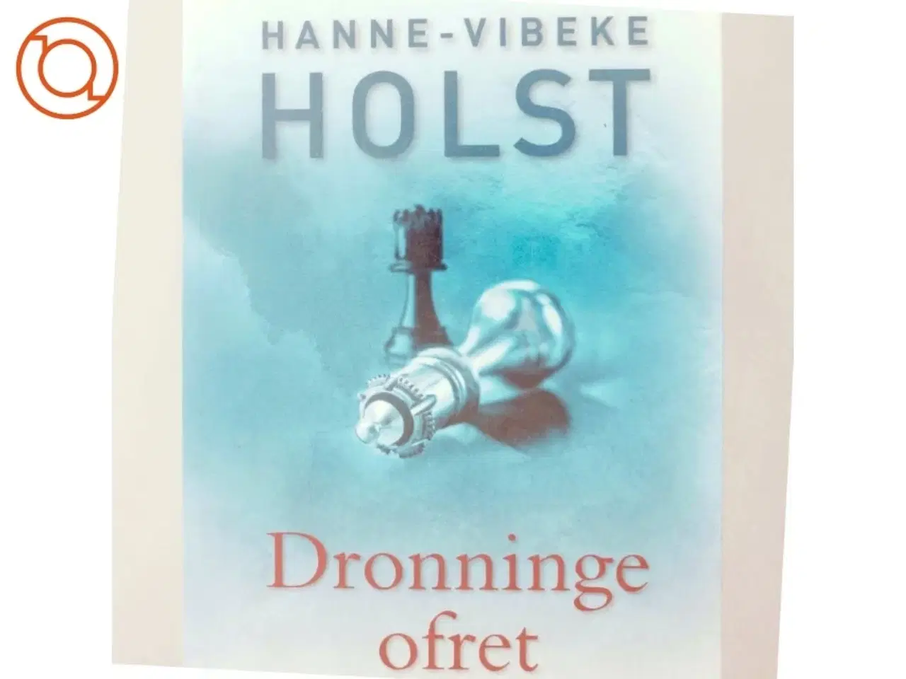 Billede 6 - Dronningeofret af Hanne-Vibeke Holst (Bog)