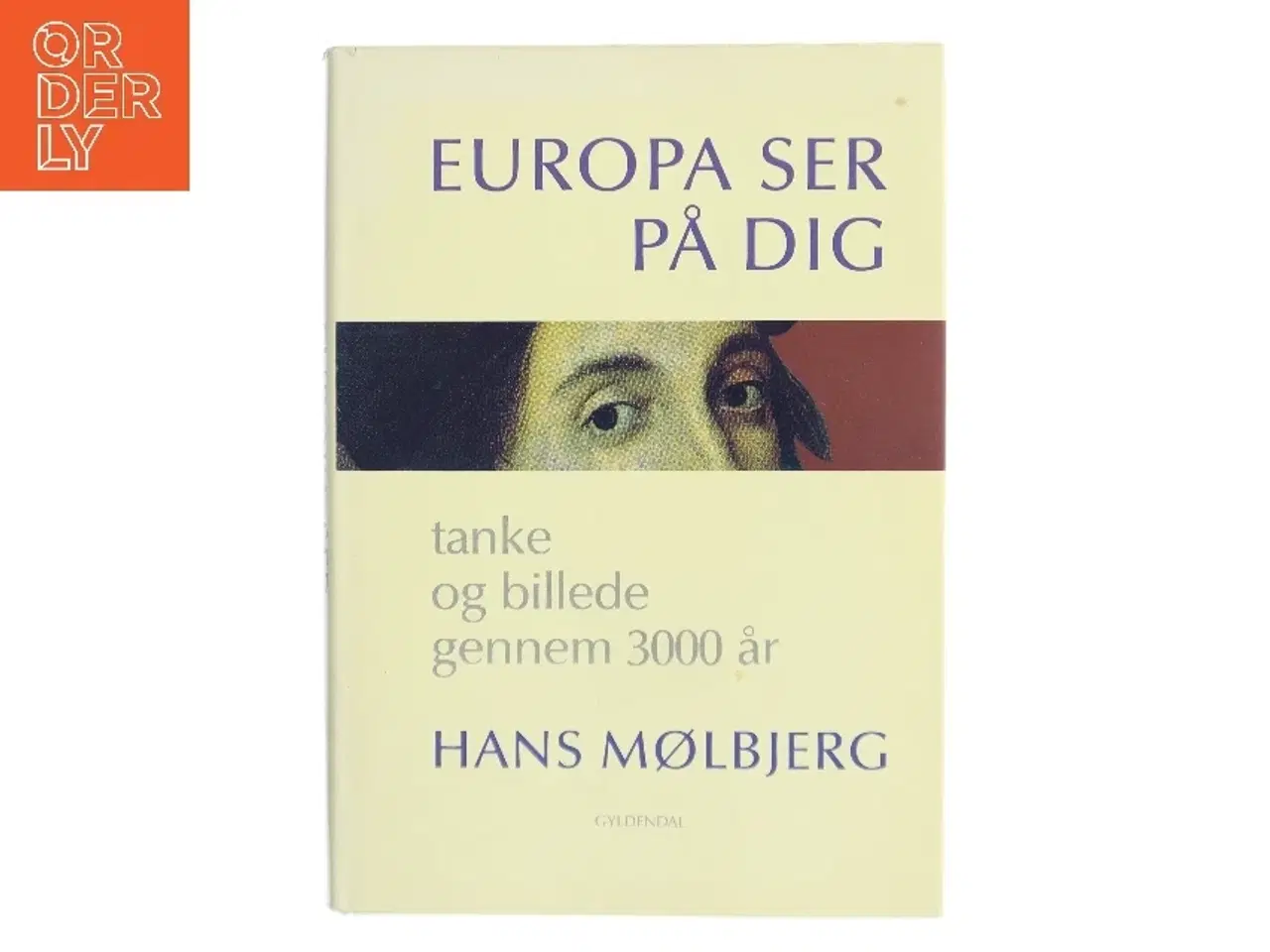 Billede 1 - Europa ser på dig af Hans Mølberg (Bog)