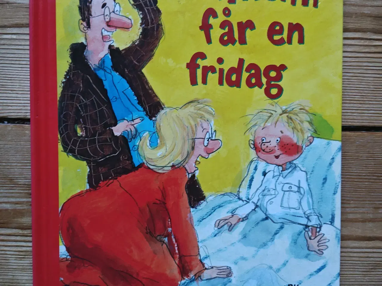 Billede 1 - Wilhelm får en fridag BOG af Kåre Gade og C. Pardi