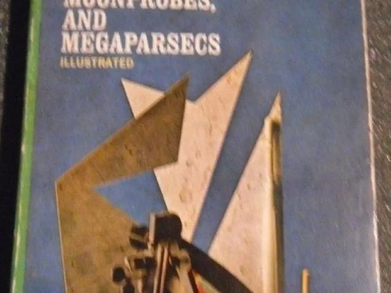 Billede 1 - Missiles, Moonprobes, and Megaparsecs by Willy Ley
