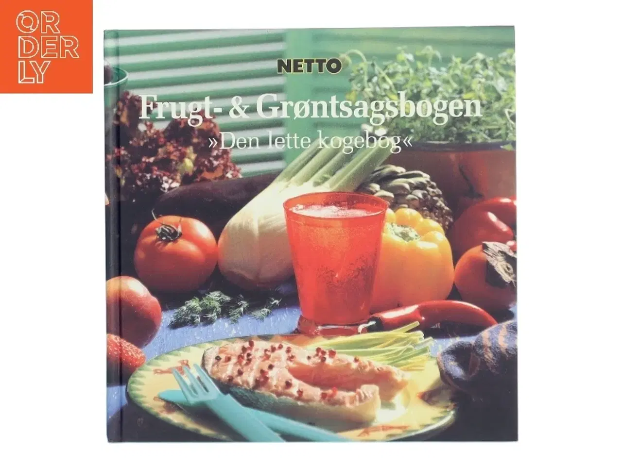 Billede 1 - Frugt- & grøntsagsbogen : "den lette kogebog" af NETTO (Bog)