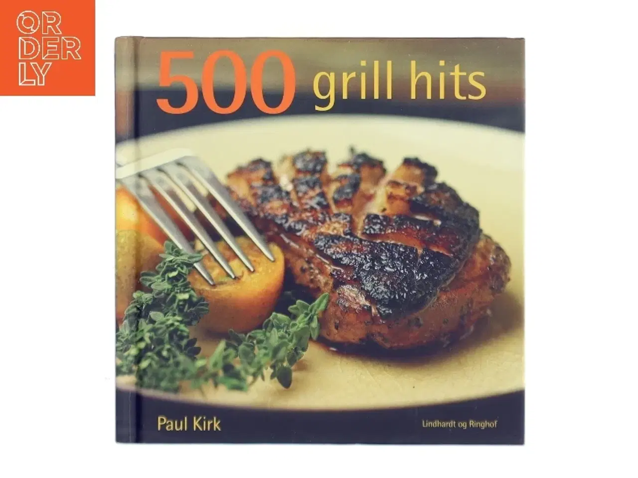 Billede 1 - 500 grill-hits af Paul Kirk (Bog)