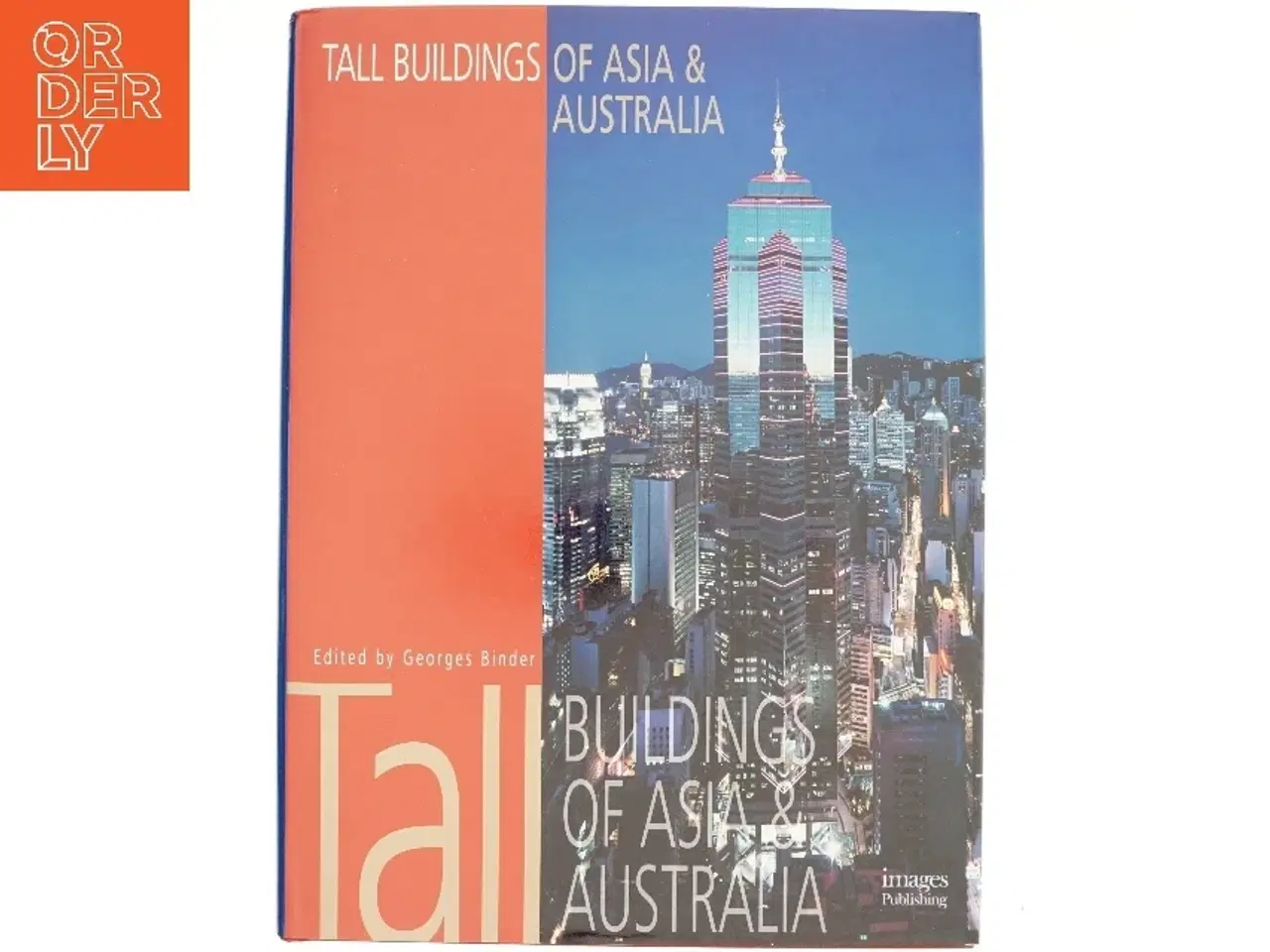 Billede 1 - Tall Buildings of Asia and Australia af Georges Binder, The Images Publishing Group (Bog)