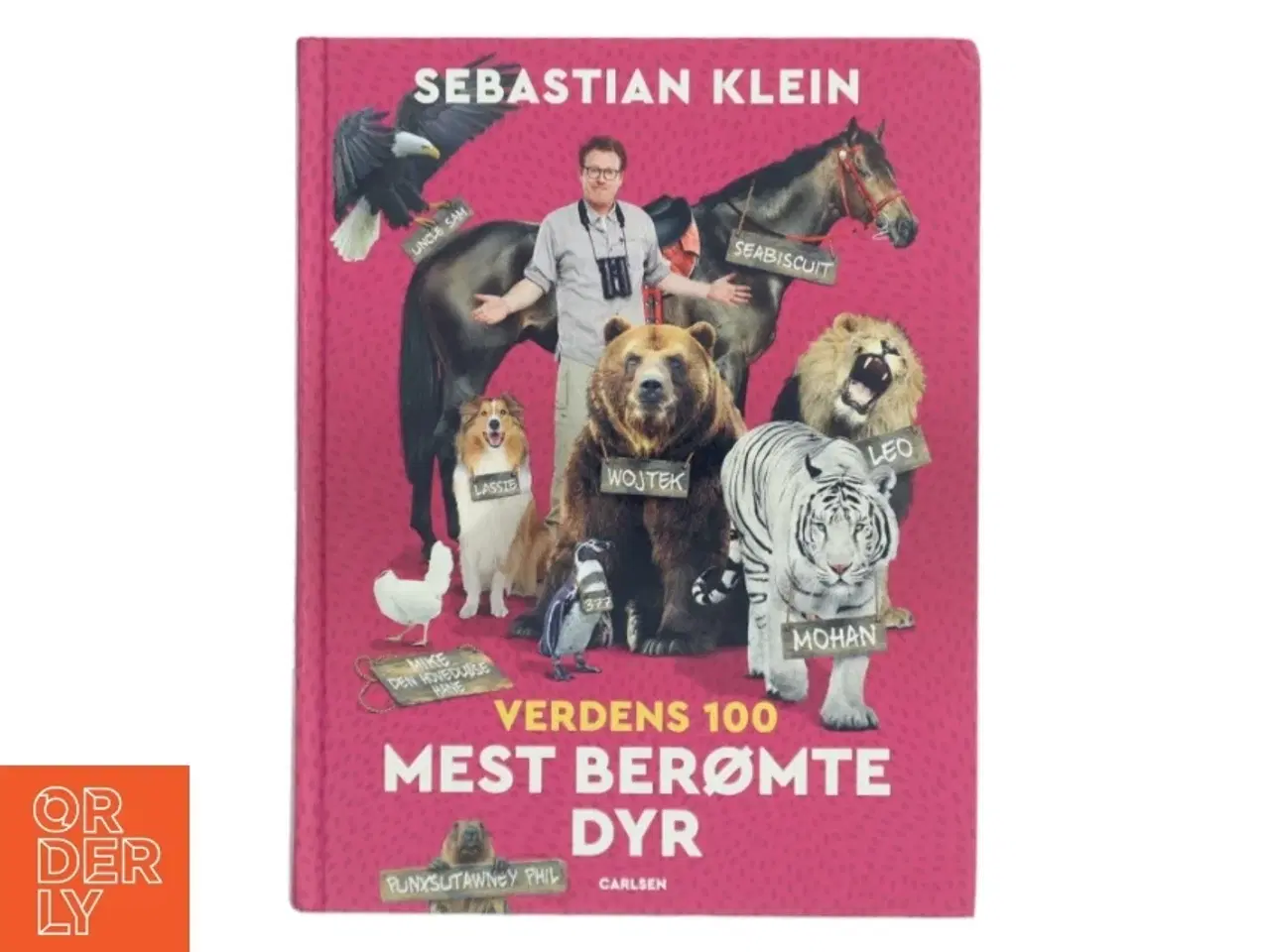 Billede 1 - Verdens 100 mest berømte dyr af Sebastian Klein (Bog)