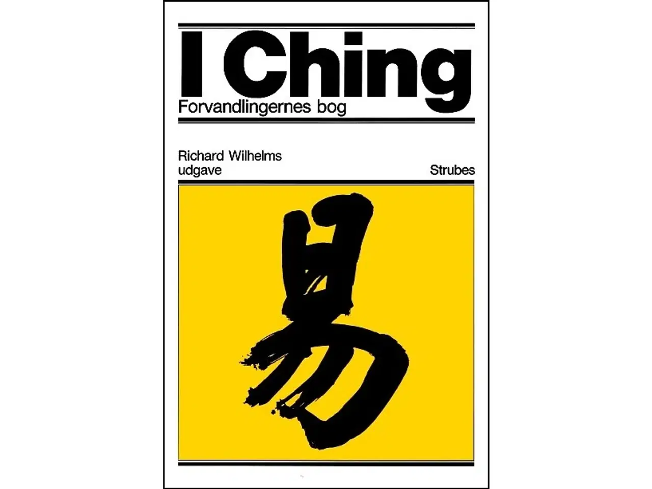 Billede 1 - I Ching - Forvandlingernes bog I+II